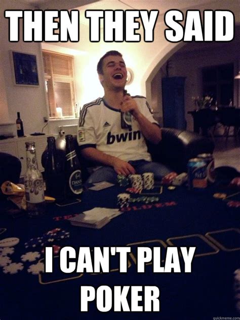 pokie memes|funny poker.